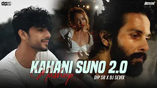 Kahani Suno 2.0 Mashup - Dip SR x Dj Sevix | Kaifi Khalil | Middle of the Night | Bekhayali