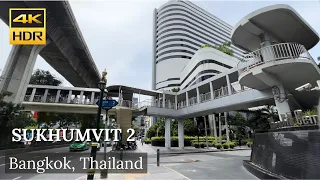 4K HDR| Walk around Sukhumvit Soi 2 | July 2022 | สุขุมวิทซอย 2 Bangkok| Thailand