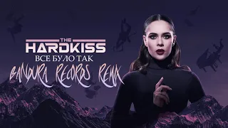 The Hardkiss - Все Було Так (Bandura Records Remix)