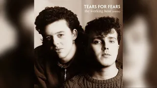 Tears For Fears - The Working Hour (remix)