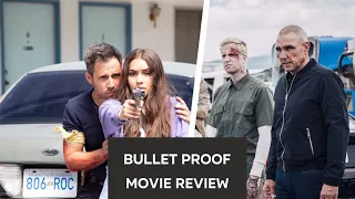 Bullet Proof (2022) - Movie Review