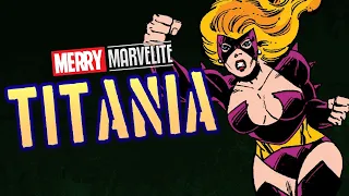 The Comic Book Origins of Marvel's TITANIA