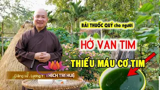 Bài thuốc dân gian TRỊ HỞ VAN TIM, THIẾU MÁU CƠ TIM Hiệu Quả/ Heart Valve Disorders. Chùa Pháp Tạng