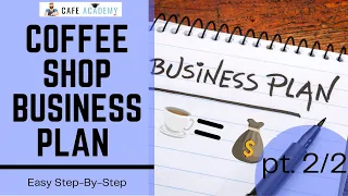 How to Write a Coffee Shop Business Plan [Executive Summary] (pt. 2/2)