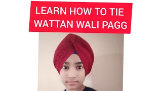 LEARN HOW TO TIE WATTAN WALI PAGG