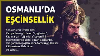 OSMANLI'DA OĞLANCILIK VE EŞCİNSELLİK