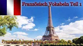 Französisch lernen für Anfänger Vokabeln zum nachsprechen Teil 1 🇨🇵 ✔️