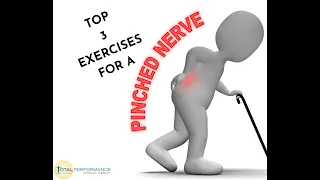 Top 3 exercises for a pinched nerve  | Total Performance Physical Therapy | 215.997.9898