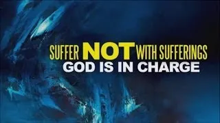 Attributes of God - Suffer not with Sufferings: God is in Charge - Bong Saquing