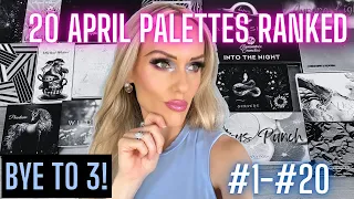 APRIL EYESHADOW PALETTES RANKING | 20 INDIE BRANDS, AFFORDABLE & HIGH END (Some Old & Some New)