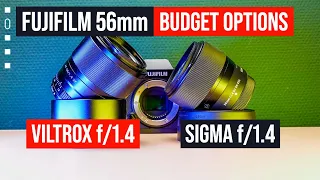 FUJIFILM 56MM BUDGET OPTIONS: VILTROX 56MM F/1.4 VS. SIGMA 56mm F/1.4