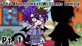 The Aftons +Others Meet Williams Family|Part 1||Fnaf AU|Gacha Club|