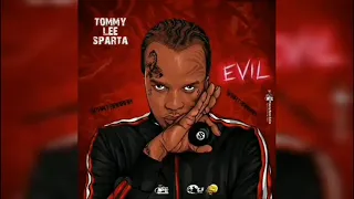 Tommy Lee Sparta - Evil (Full Audio Track) 2020