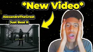 *NEW*REACTION VIDEO TOO ALEXANDRETHEGREAT SONG CALLED "JUST BEAT IT"!!!!/UNDERGROUND ARTIST REACTION