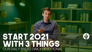 Start 2021 with 3 Things - Daily Devotion