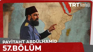 Payitaht Abdülhamid 57. Bölüm