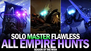 Solo Flawless All 3 Master Empire Hunts [Destiny 2]