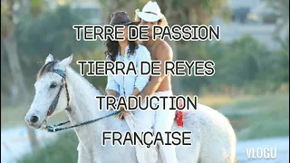 Terre de passion tierra de reyes  traduction  française