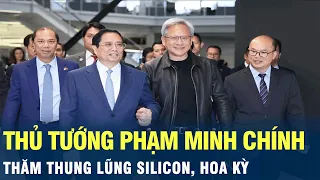 Thủ tướng Phạm Minh Chính thăm thung lũng Silicon, Hoa Kỳ | VOV