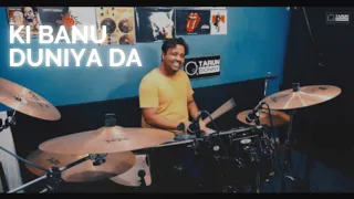 Ki Banu Duniya Da | Drum Cover by Tarun Donny