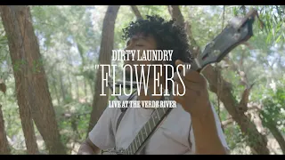 Dirty Laundry - "Flowers" (Live at the Verde River)