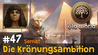 #47: Die Krönungsambition (Ägypten) ✦ Let's Play Old World