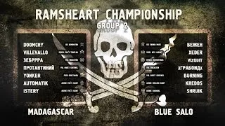 Ramsheart Championship Day01 - Madagascar vs. BlueSalo #2