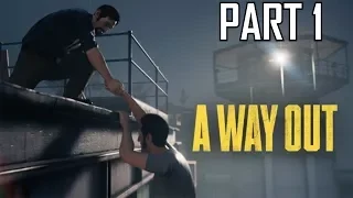 A Way Out Gameplay Walkthrough Part 1 Prison Break Guide PC PS4 Xbox One