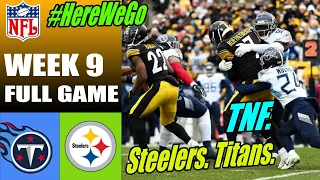 Tennessee Titans vs Pittsburgh Steelers FULL GAME Week 9 |  NFL Highlights TODAY 2023