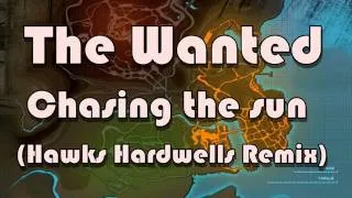 The Wanted Chasing The Sun (Hawks Hardwells Remix)