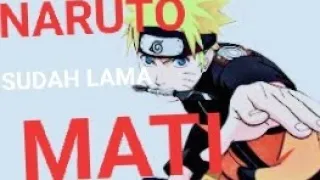 KEMATIAN SANG HOKAGE KE 7 || UZUMAKI NARUTO