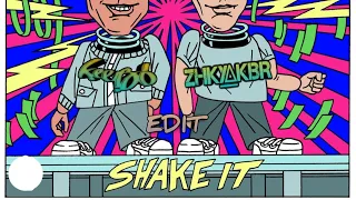 SHAKE IT - ZHKYAKBR X KEEBO (EDIT)