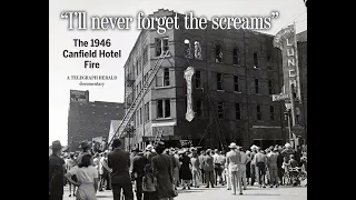 The 1946 Canfield Hotel Fire