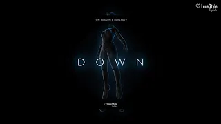 Tom Reason & Burlyeav - Down (Official Audio)