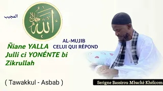 • Ñiane YALLA, té déf li nga wara déf (YALLA DALL MO XAM) | Serigne Bassirou Mbacké Khélcom