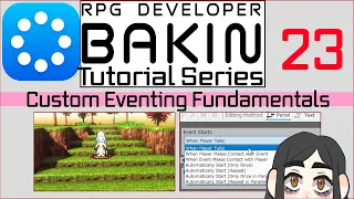 Getting Started in RPG Developer BAKIN:  Custom Event Fundamentals