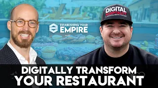 #37 Shawn Walchef - How to Digitally Transform Your Restaurant | Establishing Your Empire Podcast