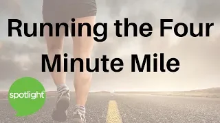 Running the Four Minute Mile | practice English with Spotlight