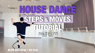 【Easy & Cool】House Dance Tutorial | Basic Steps And Moves | No.81 - 90