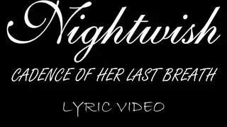 Nightwish - Cadence Of Her Last Breath - 2007 - Lyric Video