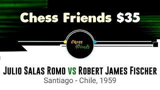 Julio Salas Romo vs Bobby Fischer | Santiago - Chile, 1959