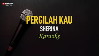 Sherina - Pergilah Kau (Karaoke)