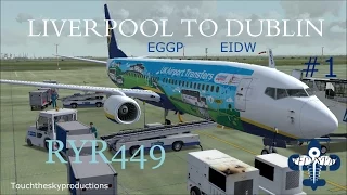 [FSX] RYR449 LIVERPOOL [EGGP] TO DUBLIN [EIDW] PMDG 738 #1