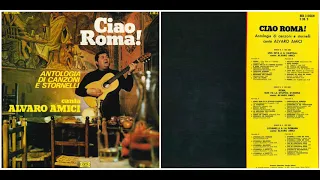Alvaro Amici: Ciao Roma | Antologia di canzoni e stornelli