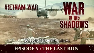 War in the Shadows: Episode 5: The Last Run