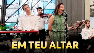 Em Teu Altar - Ministério Adoração e Vida - Música para Missa e Casamento