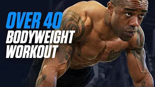 Ripped, Fit & 40: Calisthenics Workout For Guys Over 40