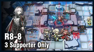 [Arknights]R8-8. 3 Supporter Only (Magallan, Angelina and Scene)