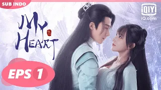 My Heart【INDO SUB】EP1 | iQIYI Indonesia