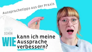 Wie kann ich meine deutsche Aussprache verbessern? | Aussprachetipps aus der Praxis |